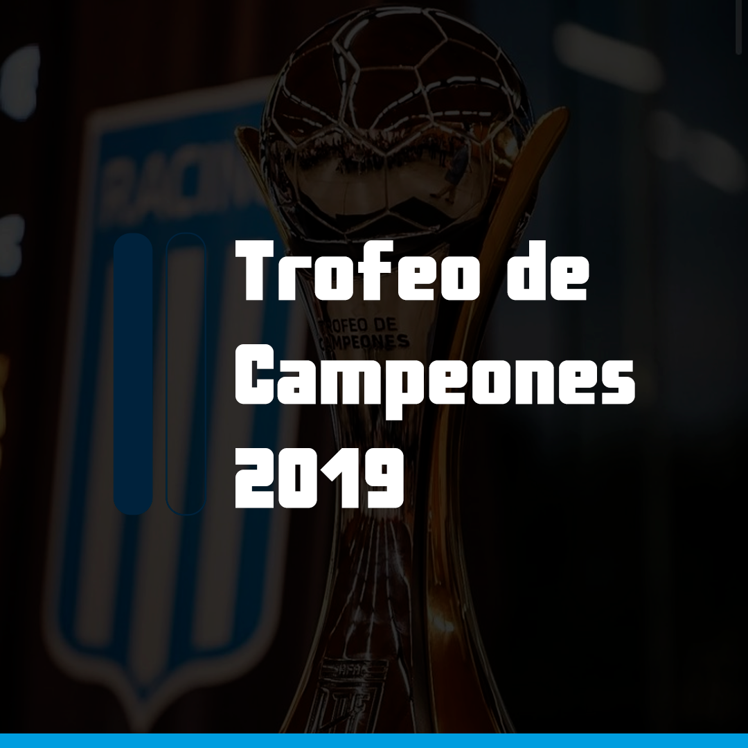 trofeo-campeones-2019